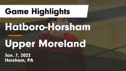 Hatboro-Horsham  vs Upper Moreland  Game Highlights - Jan. 7, 2022
