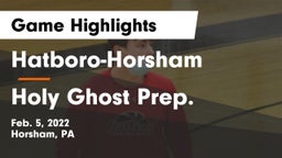 Hatboro-Horsham  vs Holy Ghost Prep. Game Highlights - Feb. 5, 2022