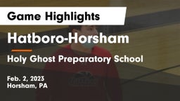 Hatboro-Horsham  vs Holy Ghost Preparatory School Game Highlights - Feb. 2, 2023
