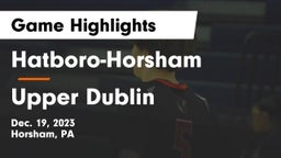 Hatboro-Horsham  vs Upper Dublin  Game Highlights - Dec. 19, 2023