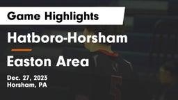 Hatboro-Horsham  vs Easton Area  Game Highlights - Dec. 27, 2023