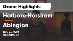 Hatboro-Horsham  vs Abington  Game Highlights - Jan. 26, 2024