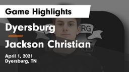 Dyersburg  vs Jackson Christian  Game Highlights - April 1, 2021