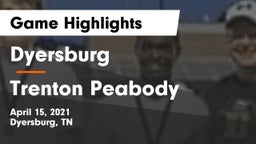 Dyersburg  vs Trenton Peabody  Game Highlights - April 15, 2021