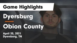 Dyersburg  vs Obion County  Game Highlights - April 20, 2021