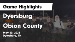Dyersburg  vs Obion County  Game Highlights - May 10, 2021