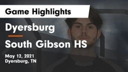 Dyersburg  vs South Gibson HS Game Highlights - May 12, 2021