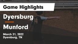 Dyersburg  vs Munford  Game Highlights - March 21, 2022
