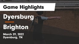 Dyersburg  vs Brighton  Game Highlights - March 29, 2022