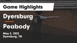 Dyersburg  vs Peabody  Game Highlights - May 5, 2022