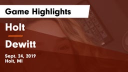 Holt  vs Dewitt Game Highlights - Sept. 24, 2019