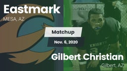 Matchup: Eastmark  vs. Gilbert Christian  2020