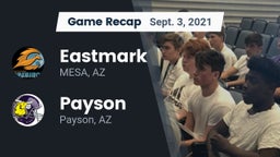 Recap: Eastmark  vs. Payson  2021