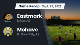 Recap: Eastmark  vs. Mohave  2022
