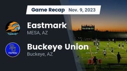 Recap: Eastmark  vs. Buckeye Union  2023