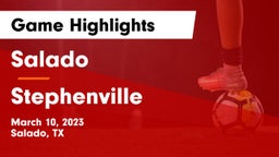 Salado   vs Stephenville  Game Highlights - March 10, 2023