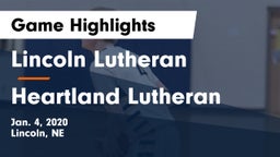 Lincoln Lutheran  vs Heartland Lutheran  Game Highlights - Jan. 4, 2020