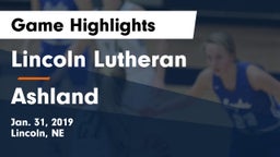 Lincoln Lutheran  vs Ashland  Game Highlights - Jan. 31, 2019