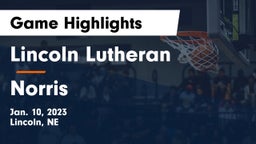 Lincoln Lutheran  vs Norris  Game Highlights - Jan. 10, 2023