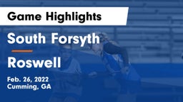 South Forsyth  vs Roswell  Game Highlights - Feb. 26, 2022