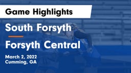 South Forsyth  vs Forsyth Central  Game Highlights - March 2, 2022