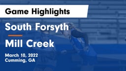 South Forsyth  vs Mill Creek  Game Highlights - March 10, 2022