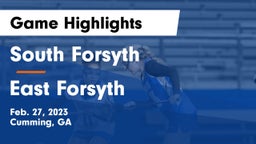 South Forsyth  vs East Forsyth  Game Highlights - Feb. 27, 2023