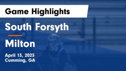 South Forsyth  vs Milton  Game Highlights - April 13, 2023
