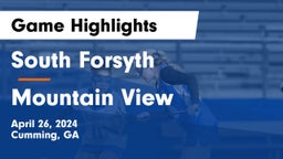 South Forsyth  vs Mountain View  Game Highlights - April 26, 2024