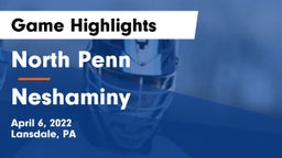 North Penn  vs Neshaminy  Game Highlights - April 6, 2022