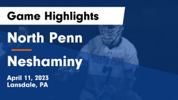 North Penn  vs Neshaminy  Game Highlights - April 11, 2023
