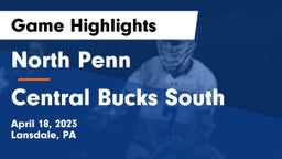 North Penn  vs Central Bucks South  Game Highlights - April 18, 2023