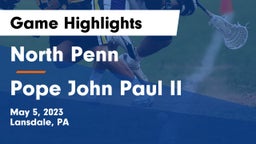 North Penn  vs Pope John Paul II Game Highlights - May 5, 2023