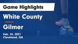 White County  vs Gilmer  Game Highlights - Feb. 24, 2021
