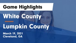 White County  vs Lumpkin County  Game Highlights - March 19, 2021