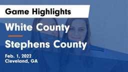 White County  vs Stephens County  Game Highlights - Feb. 1, 2022