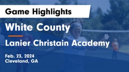 White County  vs Lanier Christain Academy Game Highlights - Feb. 23, 2024