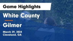 White County  vs Gilmer  Game Highlights - March 29, 2024