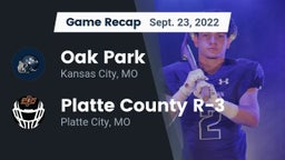 Recap: Oak Park  vs. Platte County R-3 2022