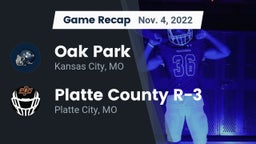 Recap: Oak Park  vs. Platte County R-3 2022