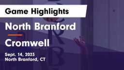 North Branford  vs Cromwell Game Highlights - Sept. 14, 2023