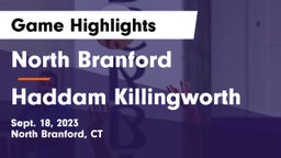 North Branford  vs Haddam Killingworth Game Highlights - Sept. 18, 2023