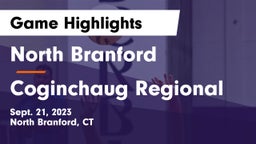 North Branford  vs Coginchaug Regional  Game Highlights - Sept. 21, 2023