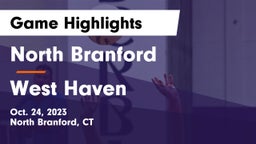 North Branford  vs West Haven  Game Highlights - Oct. 24, 2023
