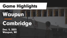 Waupun  vs Cambridge  Game Highlights - Dec. 5, 2023