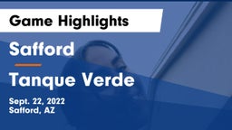 Safford  vs Tanque Verde Game Highlights - Sept. 22, 2022
