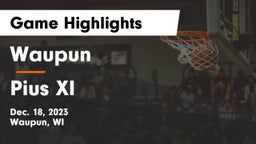 Waupun  vs Pius XI  Game Highlights - Dec. 18, 2023