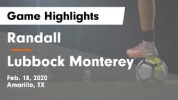 Randall  vs Lubbock Monterey  Game Highlights - Feb. 18, 2020