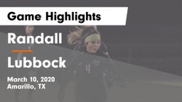Randall  vs Lubbock  Game Highlights - March 10, 2020
