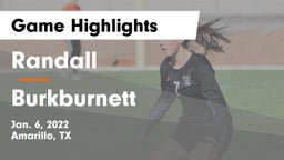 Randall  vs Burkburnett  Game Highlights - Jan. 6, 2022